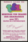 EVRY. - Montrez vos images sur ordinateur avec TF1, chaîne de l'informatique, Agora d'Evry, 21 mars-24 mars 1984. 