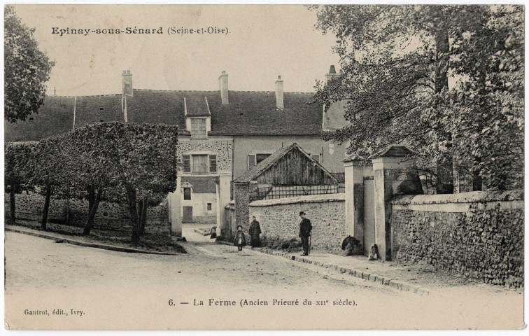 EPINAY-SOUS-SENART. - La ferme (ancien prieuré du XIIème siècle), Gautrot (1905), 5 lignes, 10 c, ad. 