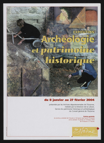 CHAMARANDE.- Exposition : Archéologie et patrimoine historique, Hall des Archives départementales, 8 janvier-27 février 2004. 