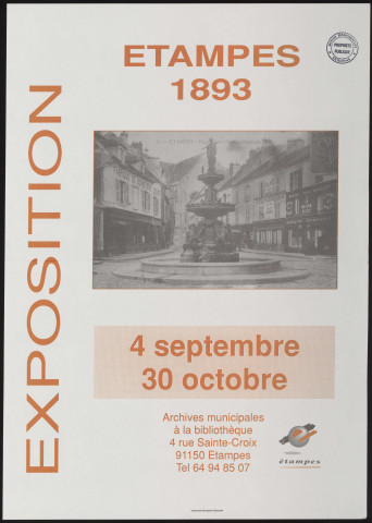 ETAMPES. - Exposition : Etampes 1893, Archives municipales, [4 septembre-30 octobre 1993]. 