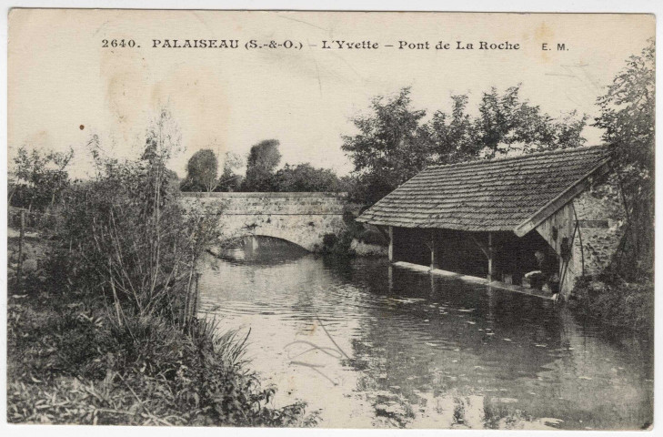 PALAISEAU. - L'Yvette. Pont de la Roche [Editeur Malcuit, 1917]. 