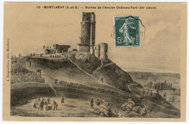 MONTLHERY. - Ruines de l'ancien château fort (XIIe siècle) et télégraphe aérien. Editeur Desgouillons, 1908, 1 timbre à 5 centimes, dessin. 