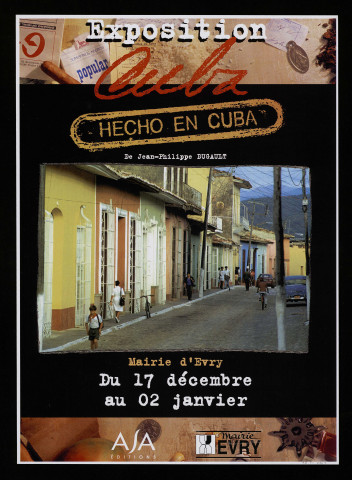 EVRY. - Exposition : Cuba. Hecho en Cuba, par Jean-Philippe Dugault, Mairie d'Evry, [17 décembre 1999-2 janvier 2000]. 