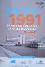 1971-1991 : 20 ans au cœur de la ville nouvelle