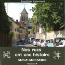 Nos rues ont une histoire Soisy-sur-Seine