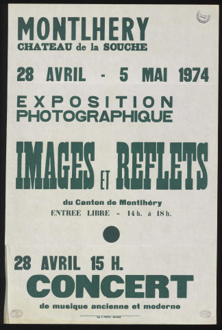 MONTLHERY.- Exposition photographique : images et reflets du canton de Montlhéry, Château de la Souche, 28 avril-5 mai 1974. 