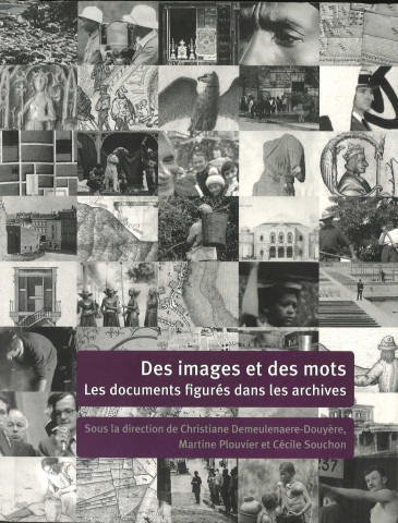 Des images et des mots : les documents figurés dans les archives