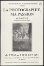 BIEVRES.- Exposition : La photographie, ma passion, par Jean Fage, Président-fondateur du Musée, Musée français de la photographie, 7 mai-7 juillet 1991. 