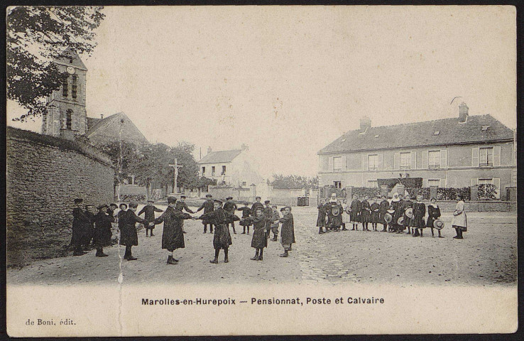 MAROLLES-EN-HUEPOIX.- Pensionnat, poste et calvaire (juin 1910).