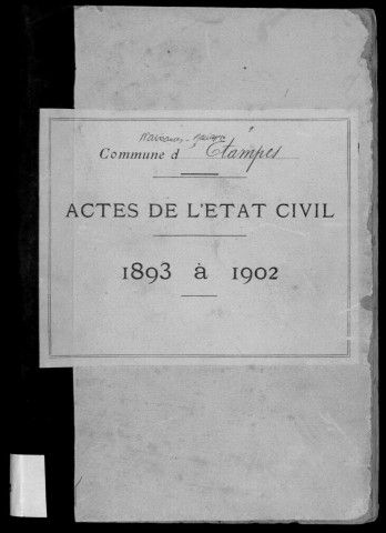 ETAMPES. Tables décennales des naissances et des mariages (1893-1902). 
