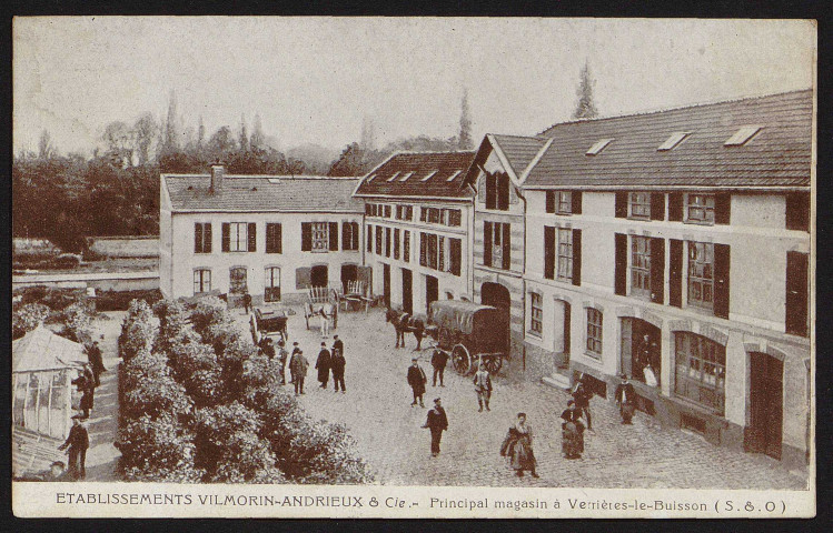 VERRIERES-LE-BUISSON.- Etablissements Vilmorin-Andrieux et Cie : Principal magasin [1904-1920].