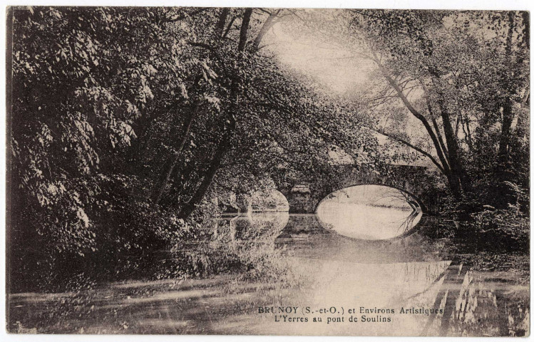 BRUNOY. - L'Yerres au pont de Soulins, Venant, 1905, 15 lignes, 15 c, ad., sépia. 