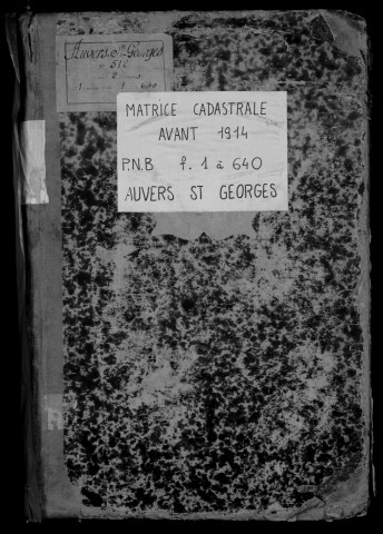 AUVERS-SAINT-GEORGES. - Matrice des propriétés bâties et non bâties : folios 1 à 640 [cadastre rénové en 1963]. 