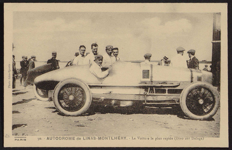 Linas.- Autodrome de Linas-Montlhéry, Domaine de Saint-Eutrope : La voiture la plus rapide (Divo sur Delage) [1925-1935]. 