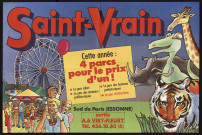 SAINT-VRAIN. - Quatre parcs pour le prix d'un : Le parc safari, le parc des animaux préhistoriques, le parc des hommes préhistoriques, le parc d'attractions, [1980]. 