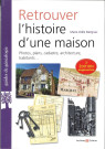 Retrouver l'histoire d'un maison