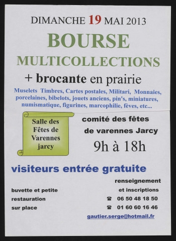 VARENNES-JARCY. - Bourse multicollections + brocante en prairie, dimanche 19 mai 2013 de 9h 00 à 18h 00. 