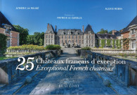 25 châteaux français d'exception
