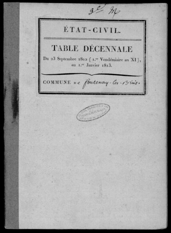 FONTENAY-LES-BRIIS. Tables décennales (1802-1902). 