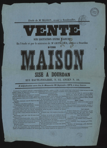 DOURDAN.- Vente sur licitation d'une maison, rue Haute Foulerie, 29 septembre 1872. 