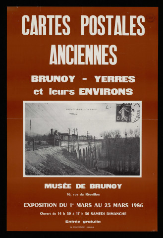BRUNOY.- Exposition : Cartes postales anciennes. Brunoy, Yerres et leurs environs, Musée de Brunoy, 1er mars-23 mars 1986. 