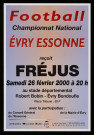 EVRY, BONDOUFLE. - Championnat national de football : Evry Essonne reçoit Fréjus, Stade départemental Robert Bobin, 26 février 2000. 
