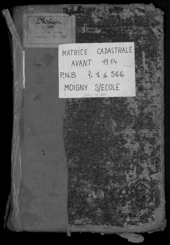 MOIGNY-SUR-ECOLE. - Matrice des propriétés bâties et non bâties : folios 1 à 566 [cadastre rénové en 1957]. 