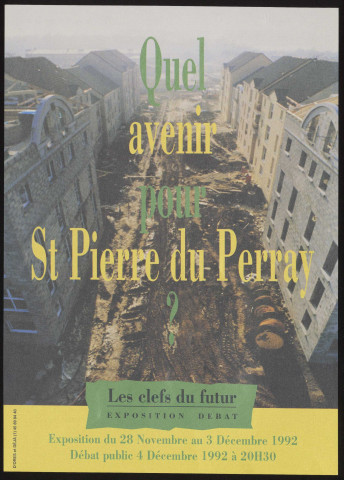 SAINT-PIERRE-DU-PERRAY. - Quel avenir pour SAINT-PIERRE-DU-PERRAY. Exposition débat : les clefs du futur, 28 novembre-3 décembre 1992. 