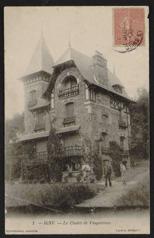 Igny.- Le chalet de Vaupereux (12 juillet 1906). 