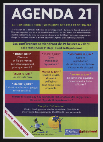 EVRY. - Agenda 21. Agir ensemble pour une Essonne durable et solidaire : conférences, Hôtel du Département - Salle Michel Conte, juin 2011. 