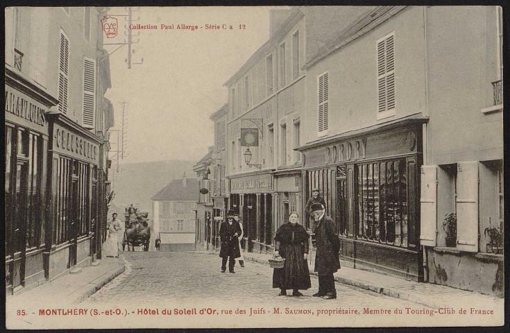 Montlhéry.- Hôtel du Soleil d'Or, rue des Juifs. M. Saumon, propriétaire du Touring-Club de France. 