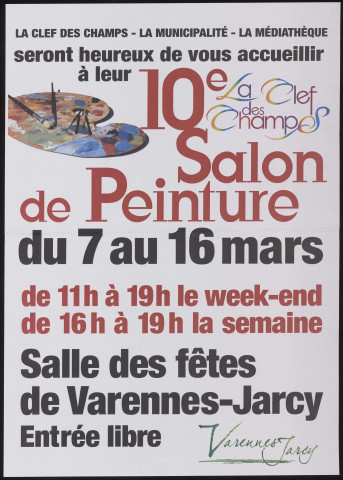 VARENNES-JARCY. - La Clef des Champs, 10e salon de peinture, du 7 au 16 mars de 11 h à 19 h le week-end de 16 h à 19 h la semaine, Salle des Fêtes de VARENNES-JARCY entrée libre. 