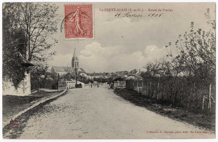 FERTE-ALAIS (LA). - Route de Presles [Editeur Chemin, 1905, timbre à 10 centimes]. 