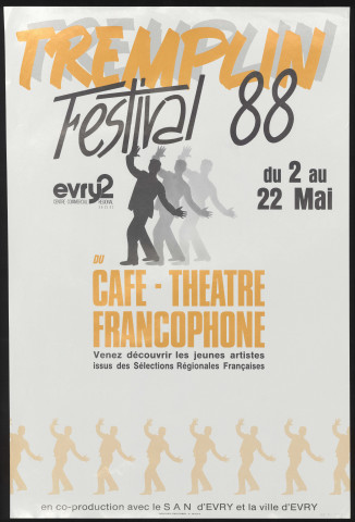 EVRY. - Festival du café-théâtre francophone : tremplin, Centre commercial Evry2, 2 mai-22 mai 1988. 