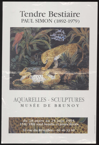 BRUNOY. - Exposition : Tendre bestiaire. Paul Simon (1892-1979). Aquarelles, sculptures, Musée de Brunoy, 18 mars-25 juin 1995. 