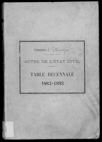 ETAMPES. Tables décennales (1883-1893). 