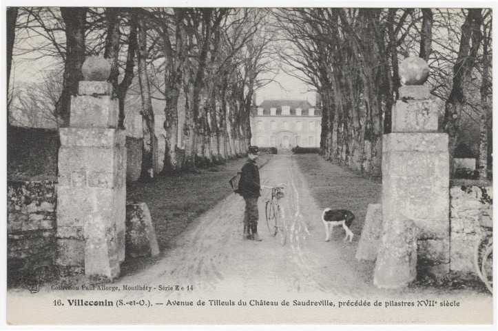 VILLECONIN. -Saudreville. Avenue des Tilleuls du château, précédée de pilastres XVIIème siècle [Editeur S. et O. Artistique, Paul Allorge]. 