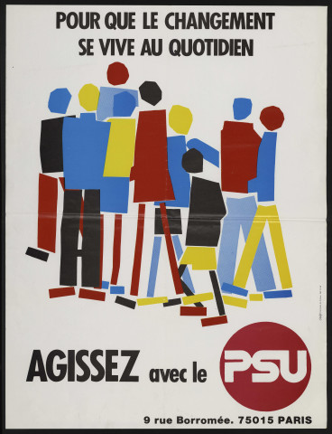 Essonne [Département]. - PARTI SOCIALISTE UNIFIE. Pour que le changement se vive au quotidien.... Agissez avec le PSU (1975). 