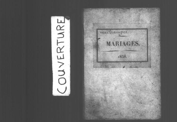 ETAMPES. Mariages : registre d'état civil (1858). 