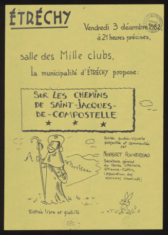 ETRECHY. - Soirée audio-visuelle commentée : Sur les chemins de Saint-Jacques de Compostelle, Salle des Milles clubs, 3 décembre 1982. 