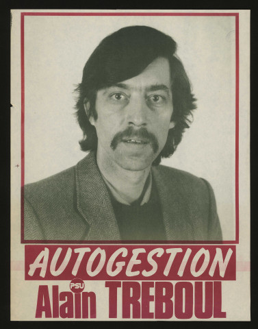 Essonne [Département]. - Affiche électorale. Autogestion, avec Alain TREBOUL, Parti socialiste unifié (1977). 