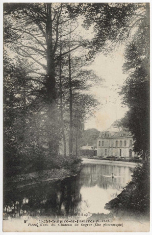 SAINT-SULPICE-DE-FAVIERES. - Pièce d'eau du château de Segrez (Site pittoresque) [Editeur Seine-et-Oise artistique, timbre à 5 centimes]. 