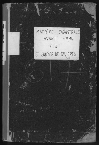 SAINT-SULPICE-DE-FAVIERES. - Etat de sections [cadastre rénové en 1933]. 