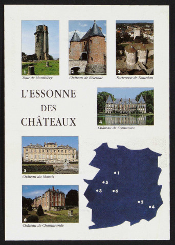 Essonne insolite.- Essonne des châteaux de Bélesbat, Chamarande, Courances, Dourdan, du Marais et la tour de Montlhéry, 2002.