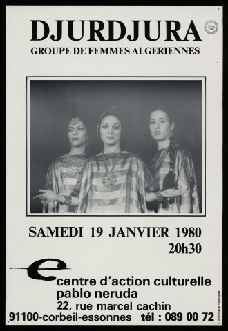 CORBEIL-ESSONNES.- Spectacle : Djurdjura, groupe de femmes algériennes, Centre d'action culturelle Pablo Neruda, 19 janvier 1980. 