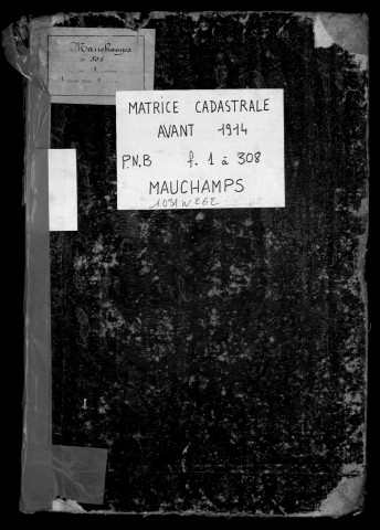 MAUCHAMPS. - Matrice des propriétés bâties et non bâties [cadastre rénové en 1932]. 