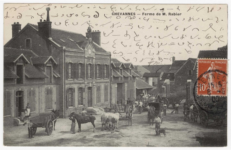 CHEVANNES. - Ferme de M. Rabier, 1908, 10 c, ad. [écriture sténographique]. 