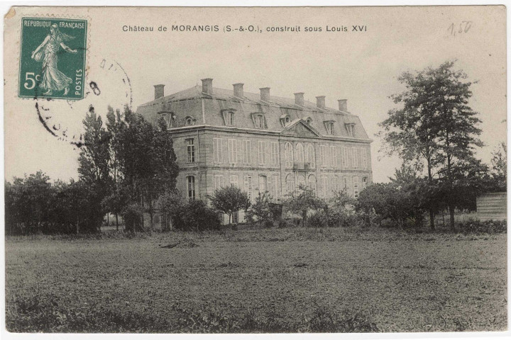 MORANGIS . - Château de Morangis. Construit sous Louis XVI [Timbre à 5 centimes]. 
