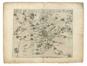 Carte de l'Isle de France et lieux circonvoysins, exécutée par Jean LE CLERC, 1617. Ech. 13 cm = 10 lieues communes de France. N et B. Dim. 0,42 x 0,55. 