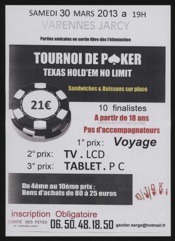 VARENNES-JARCY. - Tournoi de poker Texas hold'em no limit, sandwiches et boissons sur place, samedi 30 mars à 19h 00. 